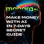 7 Day Guide AI Money Making Secrets